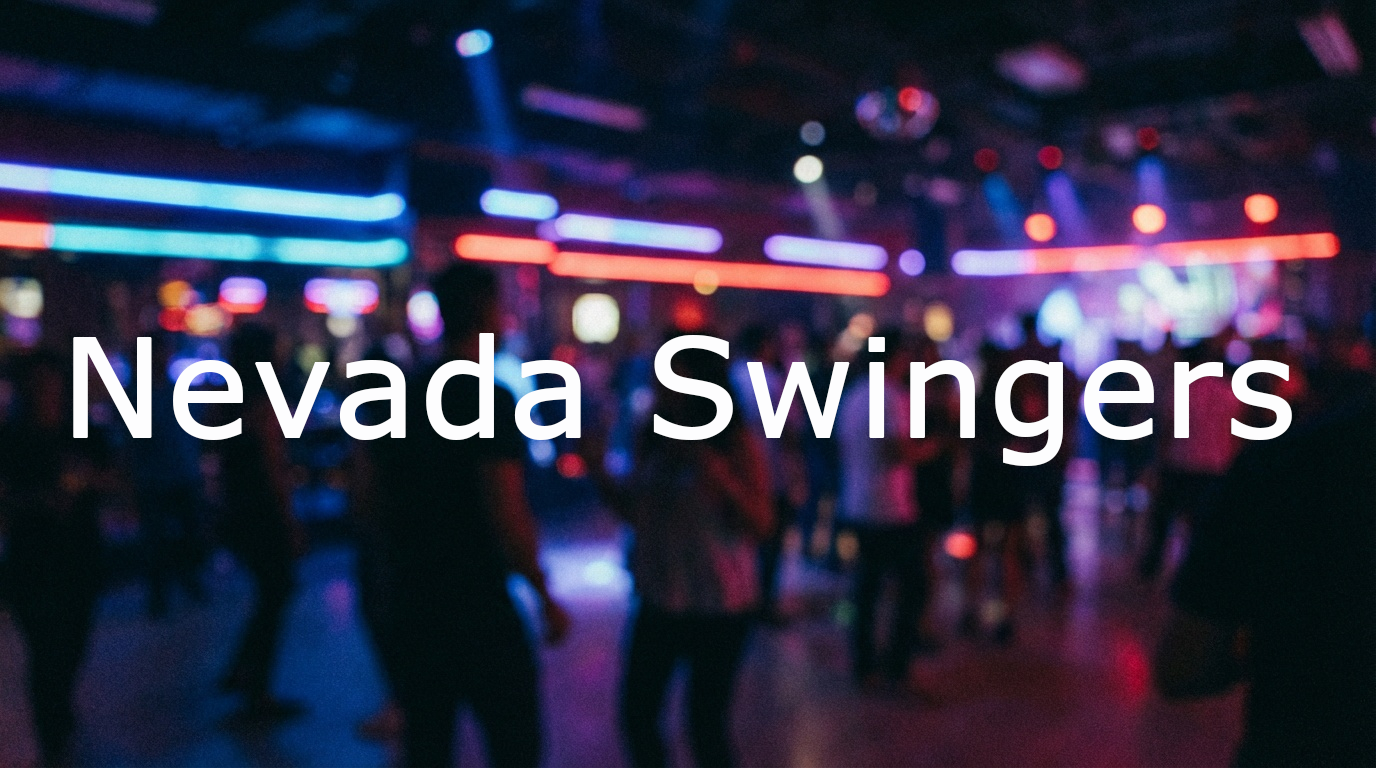Swinging in Nevada: Clubs, Culture & Destinations