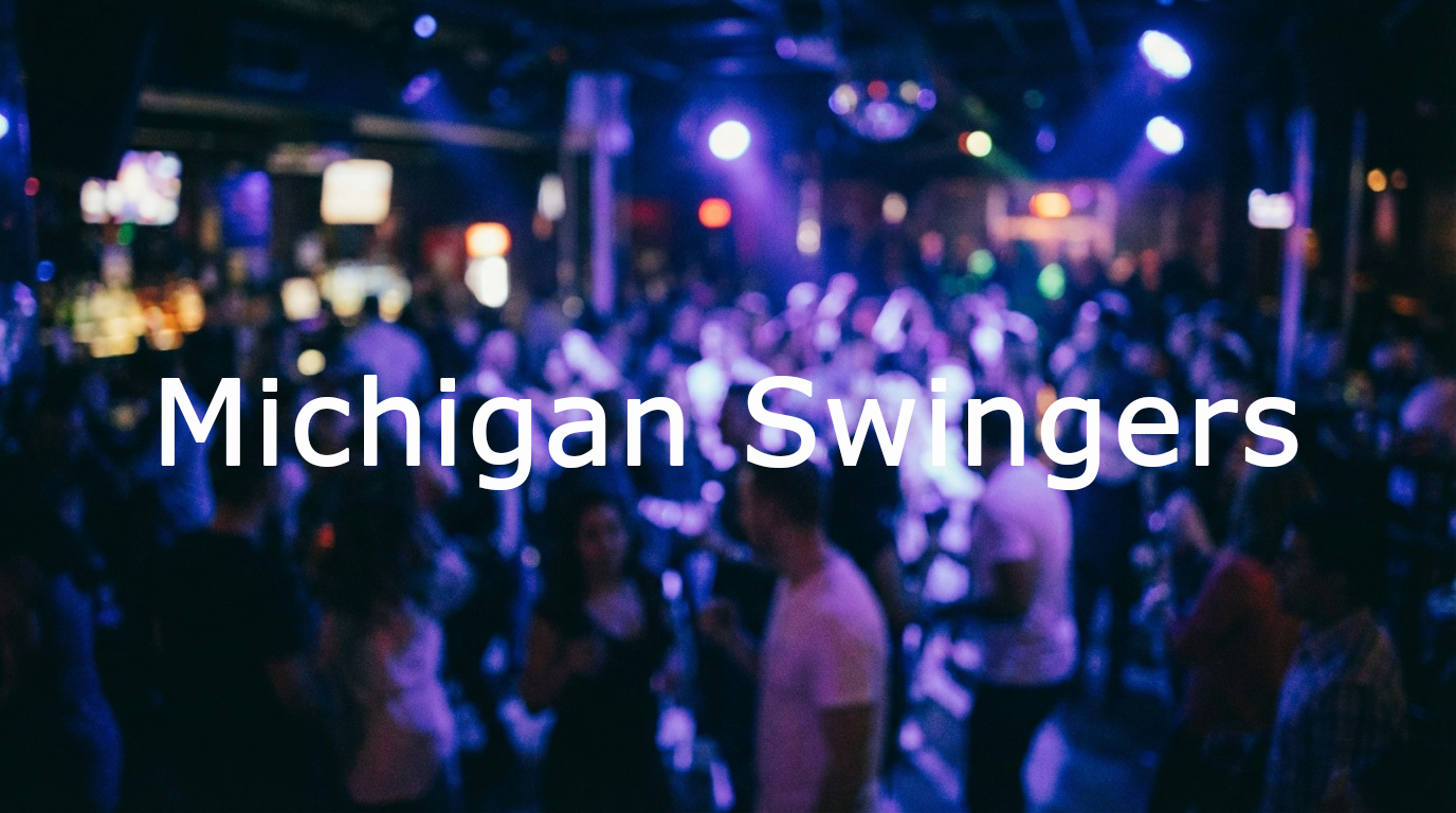Michigan: Swinger Clubs and Hotspots