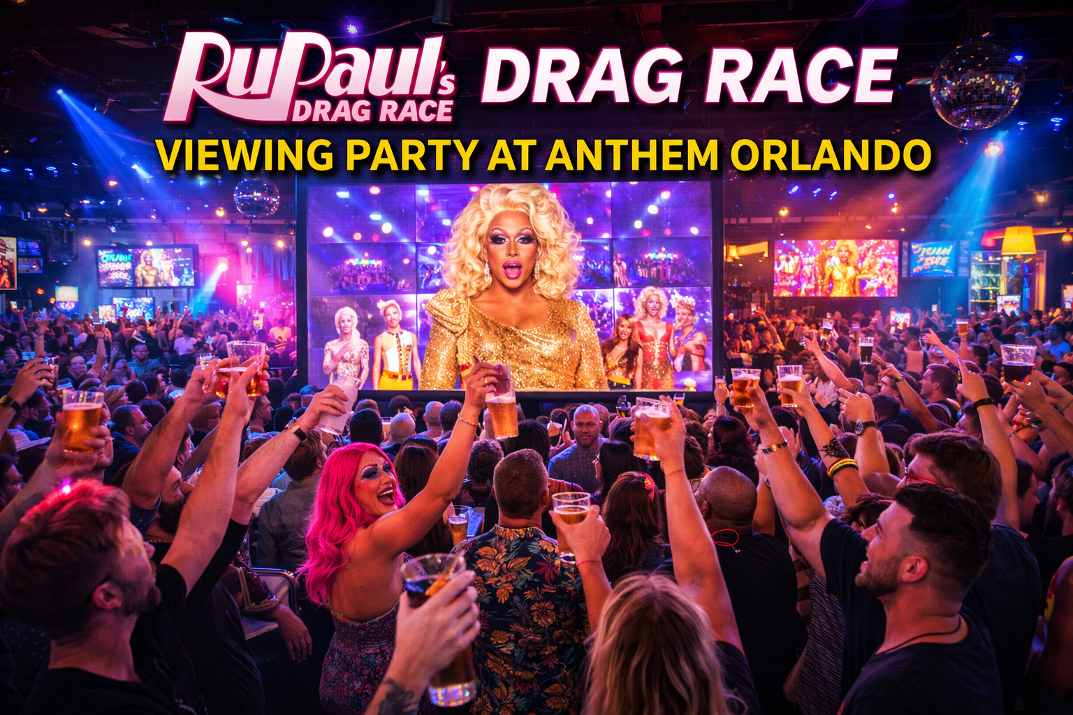 RuPaul’s Drag Race Viewing Party at Anthem Orlando